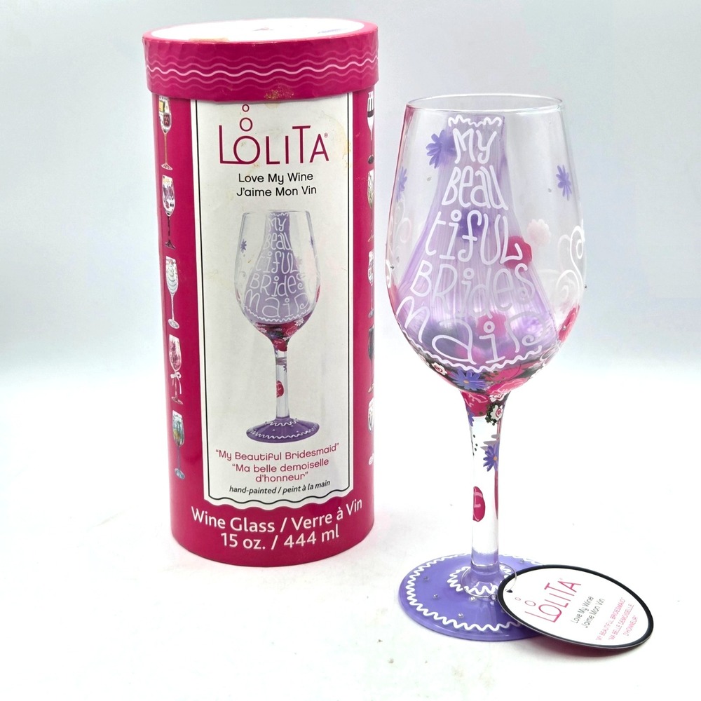 Lolita Handpainted Wine Glass 15 oz My Beautiful Bridesmaid BRAND NEW